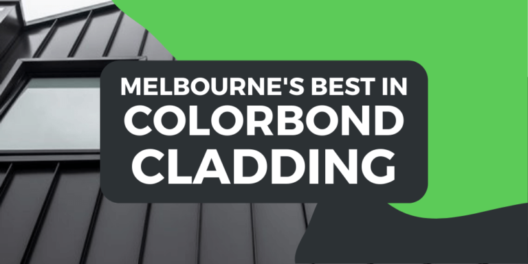 Metal Cladding Melbourne - Melbournes Best in Colorbond Cladding